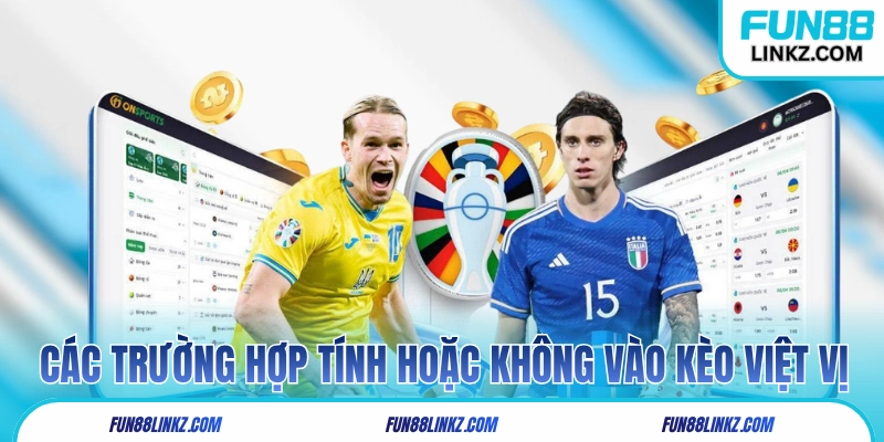 Các trường hợp tính hoặc không tính vào kèo việt vị